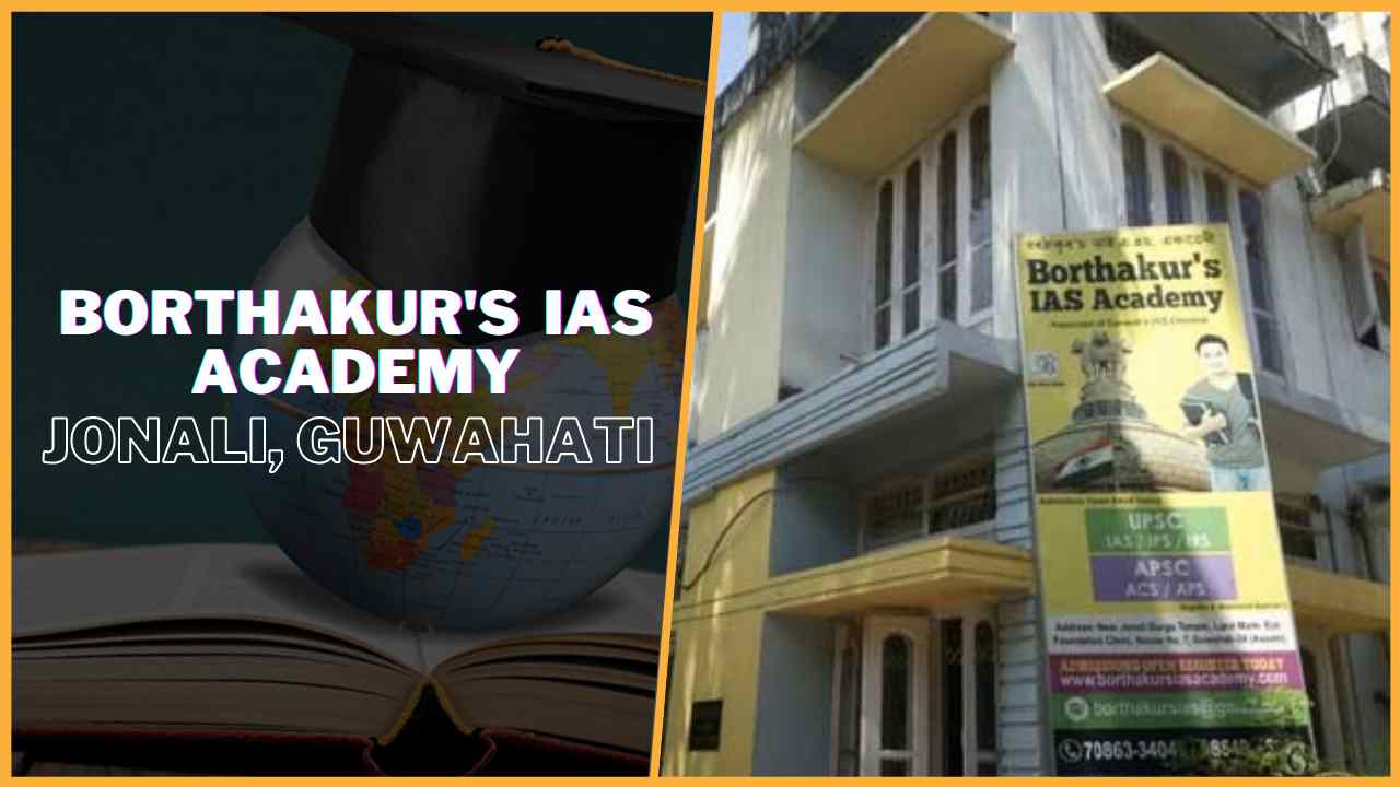 Borthakur's IAS Academy Jonali, Guwahati